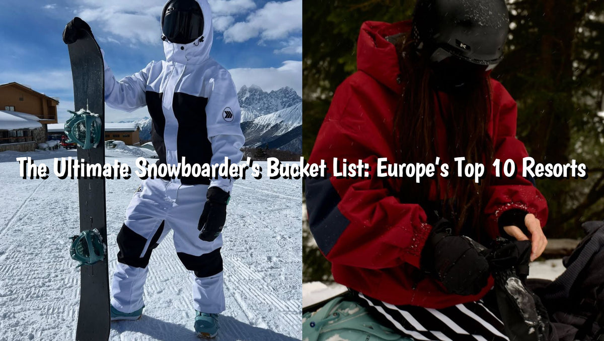 The Ultimate Snowboarder’s Bucket List: Europe’s Top 10 Resorts