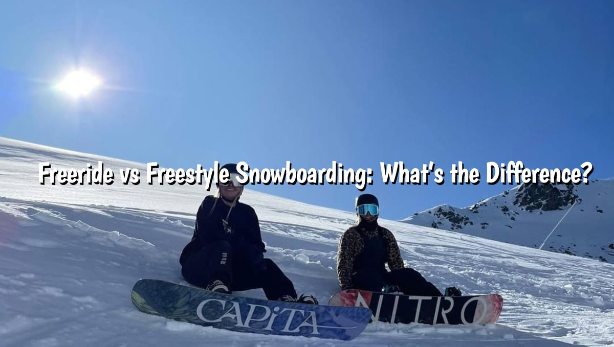 Freeride vs Freestyle Snowboarding: What’s the Difference?