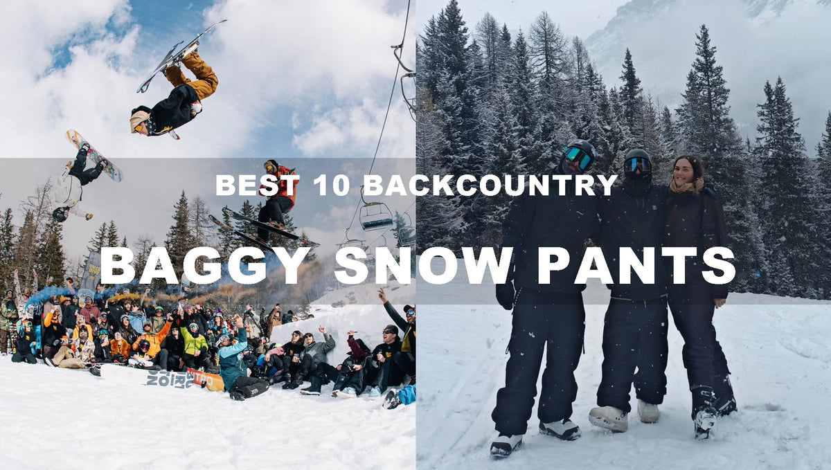 Best 10 Backcountry Baggy Snow Pants for Snowboarding 2025