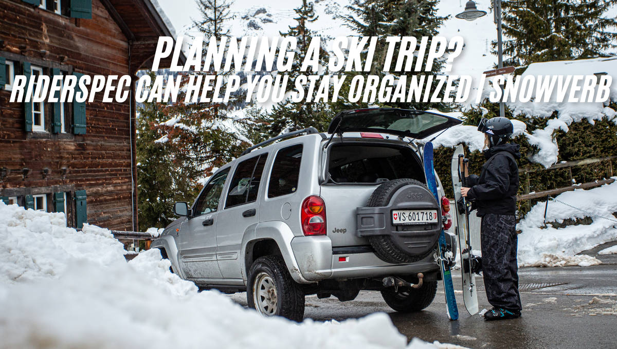 Planning a Ski Trip? RiderSpec Can Help You Stay Organized | Snowverb